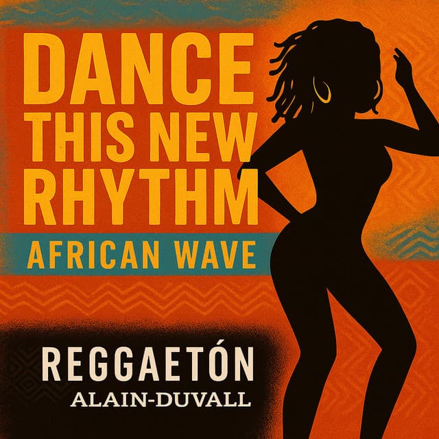 Dance This New Rhythm – African Wave